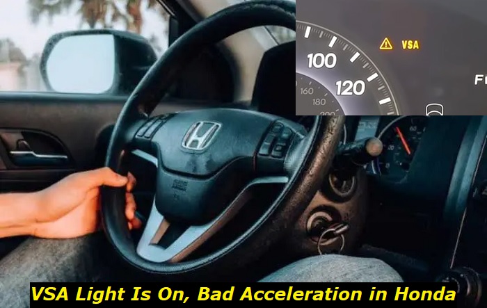 vsa light is on bad acceleration honda